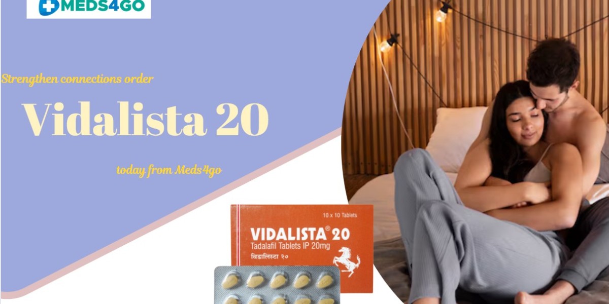 Vidalista 20: Your Partner for a More Fulfilling Bedroom Life
