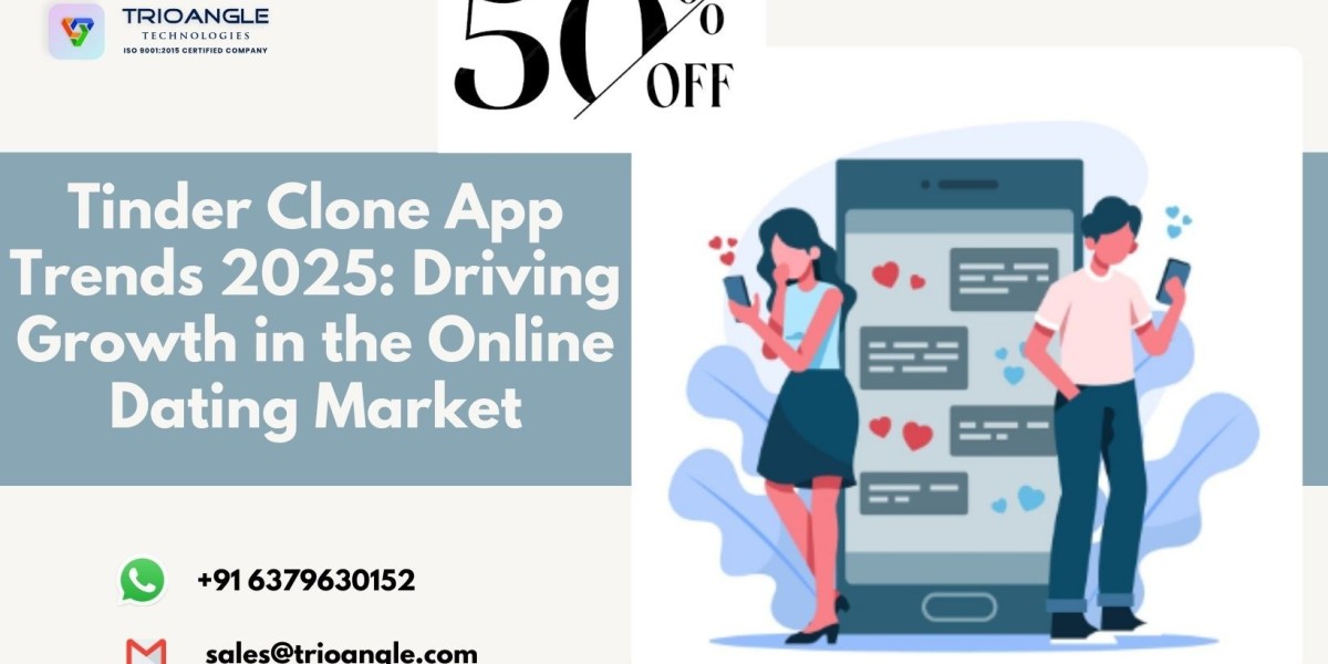 Tinder Clone App Trends 2025: Driving Growth in the Online Dating Market