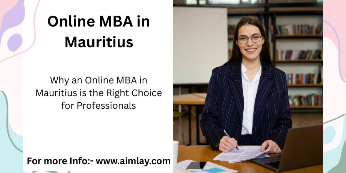 Why an Online MBA in Mauritius is the Right Choice for Professionals